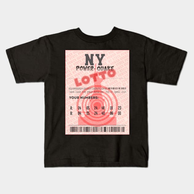 04-05-2024 NE Earthquake Liberty Power-Quake NY Lotttery Ticket - 2 Draw Kids T-Shirt by geodesyn